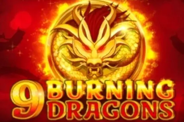 9 Burning Dragons