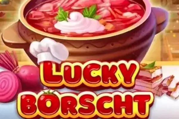 Lucky Borscht